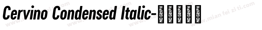 Cervino Condensed Italic字体转换